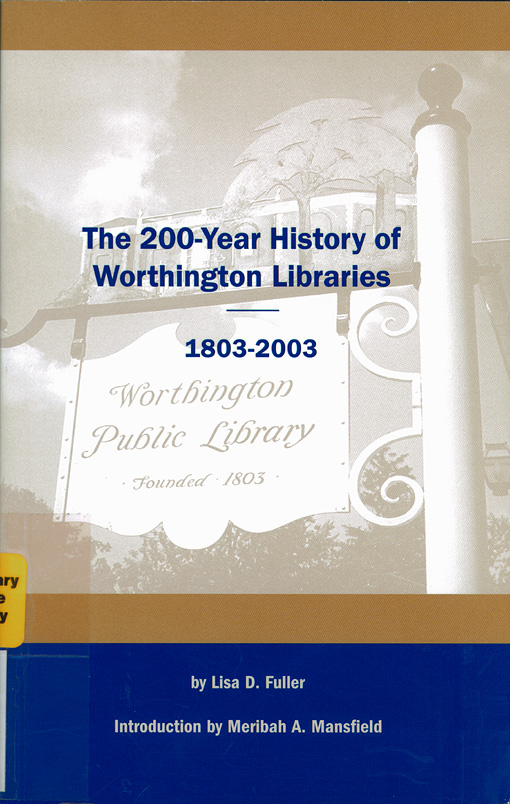Title details for The 200-Year History of Worthington Libraries by Lisa D. Fuller - Available